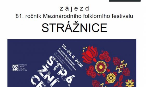 ZÁJEZD NA MEZINÁRODNÍ FOLKLORNÍ FESTIVAL DO STRÁŽNICE