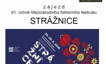 ZÁJEZD NA MEZINÁRODNÍ FOLKLORNÍ FESTIVAL DO STRÁŽNICE