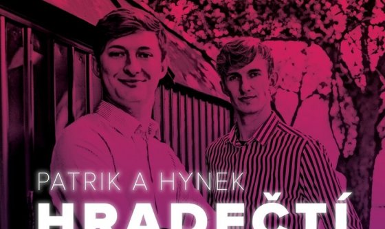 PATRIK A HYNEK HRADEČTÍ
