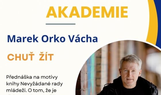 BÍTEŠSKÁ AKADEMIE: MAREK ORKO VÁCHA