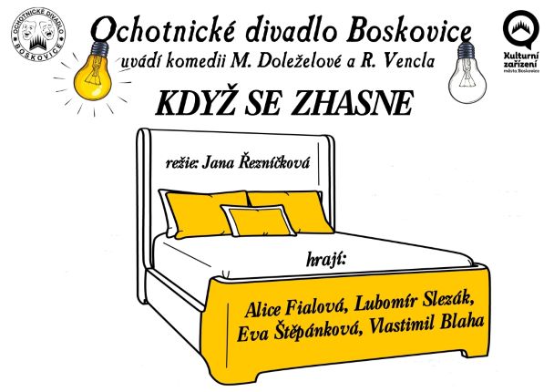 OCHOTNICKÉ DIVADLO BOSKOVICE "Když se zhasne"