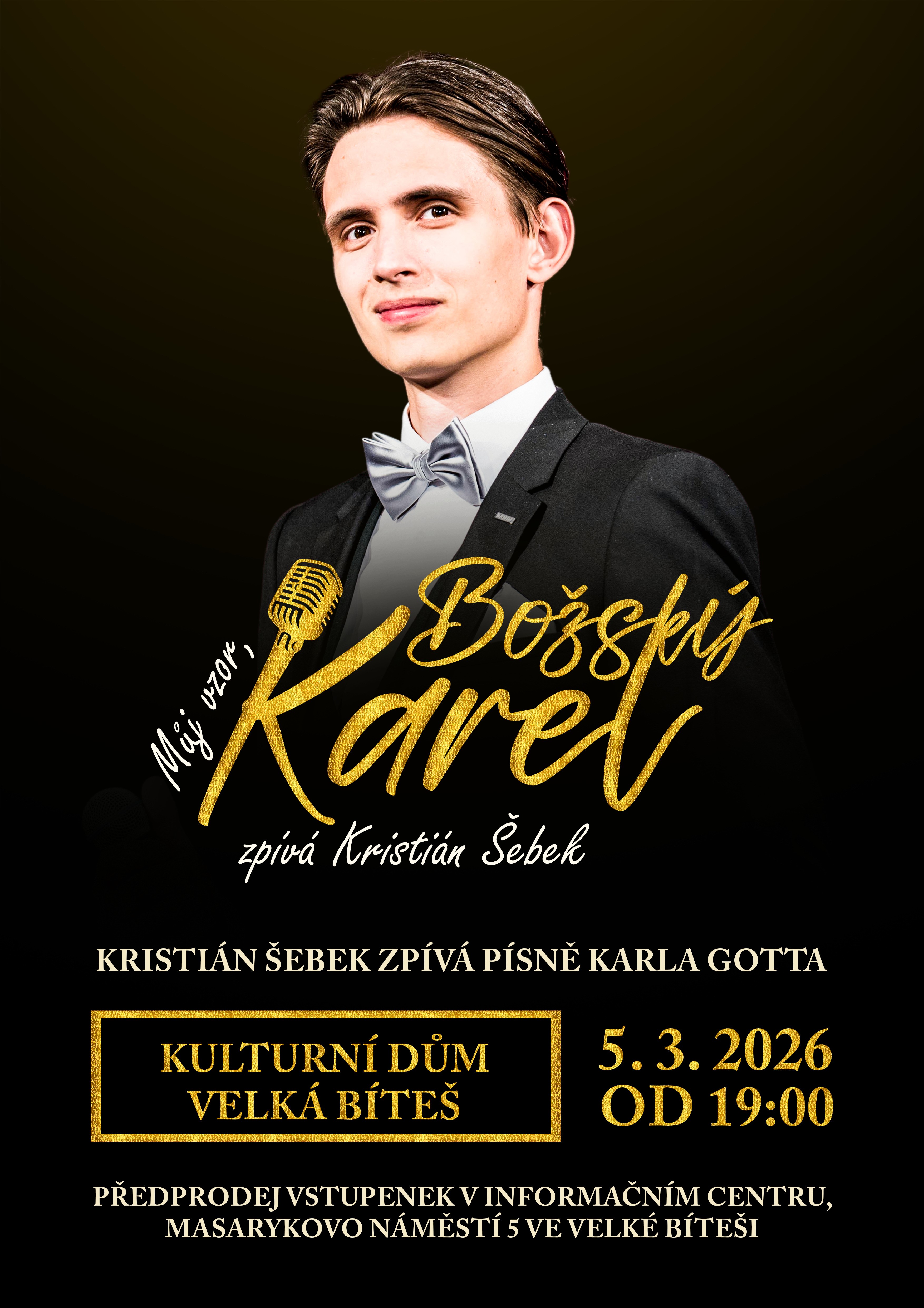 „MŮJ VZOR, BOŽSKÝ KAREL“ – Kristián Šebek zpívá písně Karla Gotta